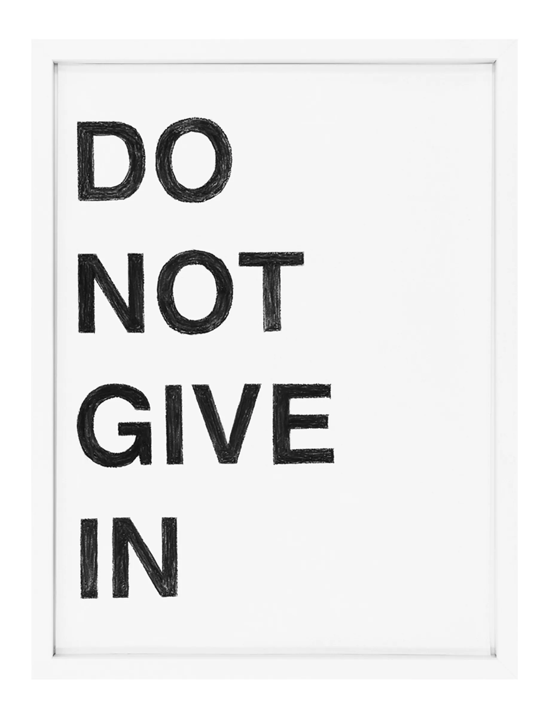 Framed pastel on paper showing stacked black hand-rubbed letters reading DO NOT GIVE IN with visible textured strokes — DO NOT GIVE IN by Barbara K. Prokop.